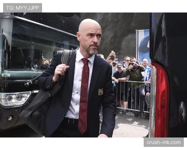 滕哈赫球队近期表现稳健，稳定性持续提升